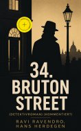 ebook: 34. Bruton Street  (Detektivroman) (Kommentiert)