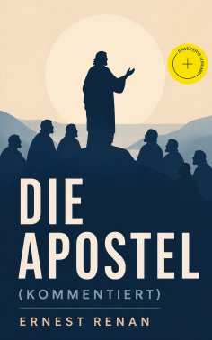 eBook: Die Apostel (Kommentiert)