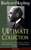 ebook: Rudyard Kipling Ultimate Collection (Illustrated)