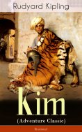 eBook: Kim (Adventure Classic) - Illustrated