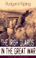 eBook: The Irish Guards in the Great War (Volume 1&2 - Complete Edition)