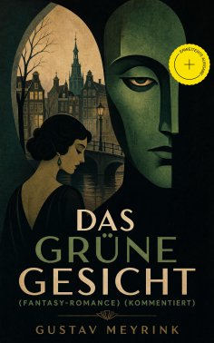 eBook: Das grüne Gesicht (Fantasy-Romance) (Kommentiert)