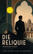 eBook: Die Reliquie (Kommentiert)