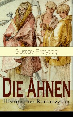 eBook: Die Ahnen - Historischer Romanzyklus