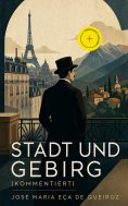 eBook: Stadt und Gebirg (Kommentiert)