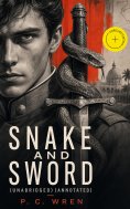 ebook: SNAKE AND SWORD (Unabridged) (Annotated)