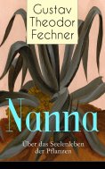 eBook: Nanna: Über das Seelenleben der Pflanzen