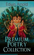 eBook: Edwin Arnold: Premium Poetry Collection