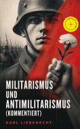 eBook: Militarismus und Antimilitarismus (Kommentiert)