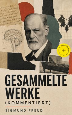 ebook: Gesammelte Werke (Kommentiert)