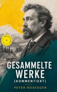eBook: Gesammelte Werke (Kommentiert)