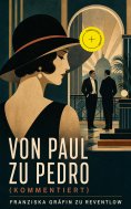 eBook: Von Paul zu Pedro (Kommentiert)