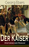 eBook: Der Kaiser (Historischer Roman)