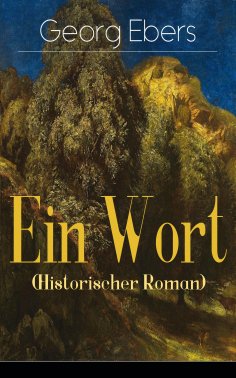 ebook: Ein Wort (Historischer Roman)