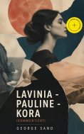 eBook: Lavinia - Pauline - Kora (Kommentiert)