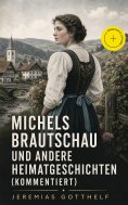 ebook: Michels Brautschau und andere Heimatgeschichten (Kommentiert)