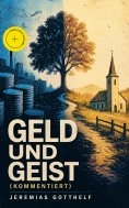 ebook: Geld und Geist (Kommentiert)