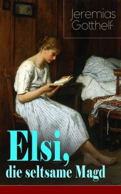 eBook: Elsi, die seltsame Magd