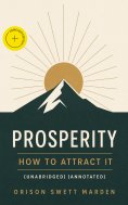 eBook: Prosperity - How to Attract It (Unabridged) (Annotated)