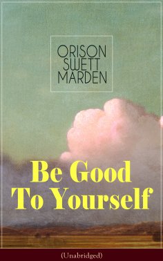 eBook: Be Good To Yourself (Unabridged)