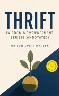 ebook: Thrift (Wisdom & Empowerment Series) (Annotated)