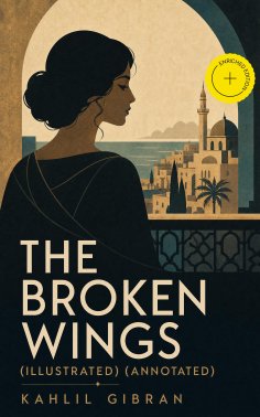 ebook: The Broken Wings (Illustrated) (Annotated)