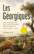 ebook: Les Géorgiques: Une célébration de la vie paysanne traditionnelle (L'édition intégrale - 4 tomes) (A