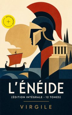 ebook: L'Énéide (Édition intégrale - 12 tomes) (Annoté)