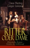 eBook: Ritter oder Dame (Historischer Roman - Zeitalter der Aufklärung)