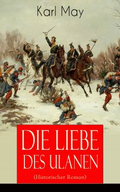 eBook: Die Liebe des Ulanen (Historischer Roman)