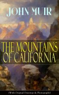eBook: The Mountains of California (With Original Drawings & Photographs)