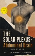 ebook: THE SOLAR PLEXUS - Abdominal Brain (Annotated)