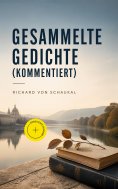 eBook: Gesammelte Gedichte (Kommentiert)
