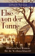 ebook: Else von der Tanne (Historischer Roman für die Weihnachtszeit)