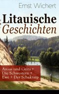 ebook: Litauische Geschichten: Ansas und Grita + Die Schwestern + Ewe + Der Schaktarp