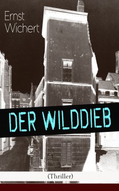 ebook: Der Wilddieb (Thriller)