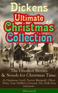 ebook: Dickens: The Ultimate Christmas Collection