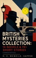 ebook: British Mysteries Collection: 14 Novels & 70+ Short Stories (Annotated)