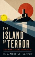 ebook: The Island of Terror (Thriller Classic) (Annotated)