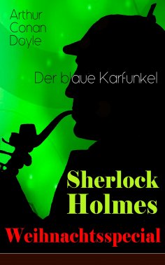 eBook: Sherlock Holmes Weihnachtsspecial - Der blaue Karfunkel