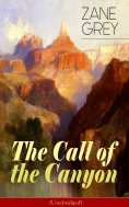 eBook: The Call of the Canyon (Unabridged)