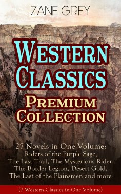 eBook: Western Classics Premium Collection - 27 Novels in One Volume