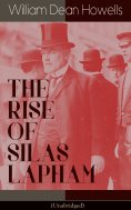 ebook: THE RISE OF SILAS LAPHAM (Unabridged)