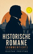 ebook: Historische Romane (Kommentiert)