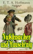 ebook: Nußknacker und Mausekönig (Weihnachts-Klassiker)
