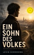 eBook: Ein Sohn des Volkes (Historischer Roman) (Kommentiert)