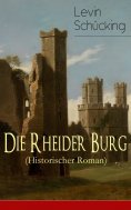 ebook: Die Rheider Burg (Historischer Roman)