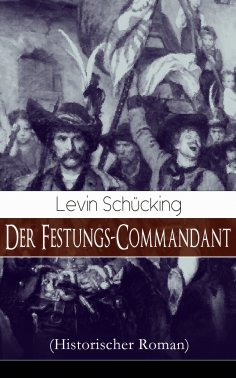 eBook: Der Festungs-Commandant (Historischer Roman)