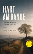 ebook: Hart am Rande (Heimatroman) (Kommentiert)
