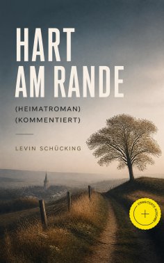 ebook: Hart am Rande (Heimatroman) (Kommentiert)